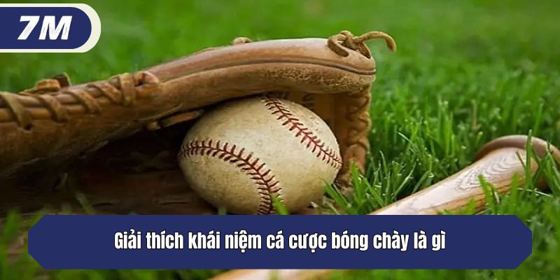     Giải thích khái niệm cá cược bóng chày là gì