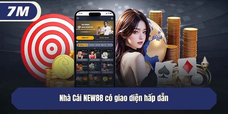 Nhà Cái NEW88 có giao diện hấp dẫn