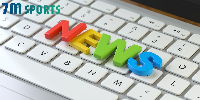 Thông tin tổng quan về chuyên mục tin tức 7M